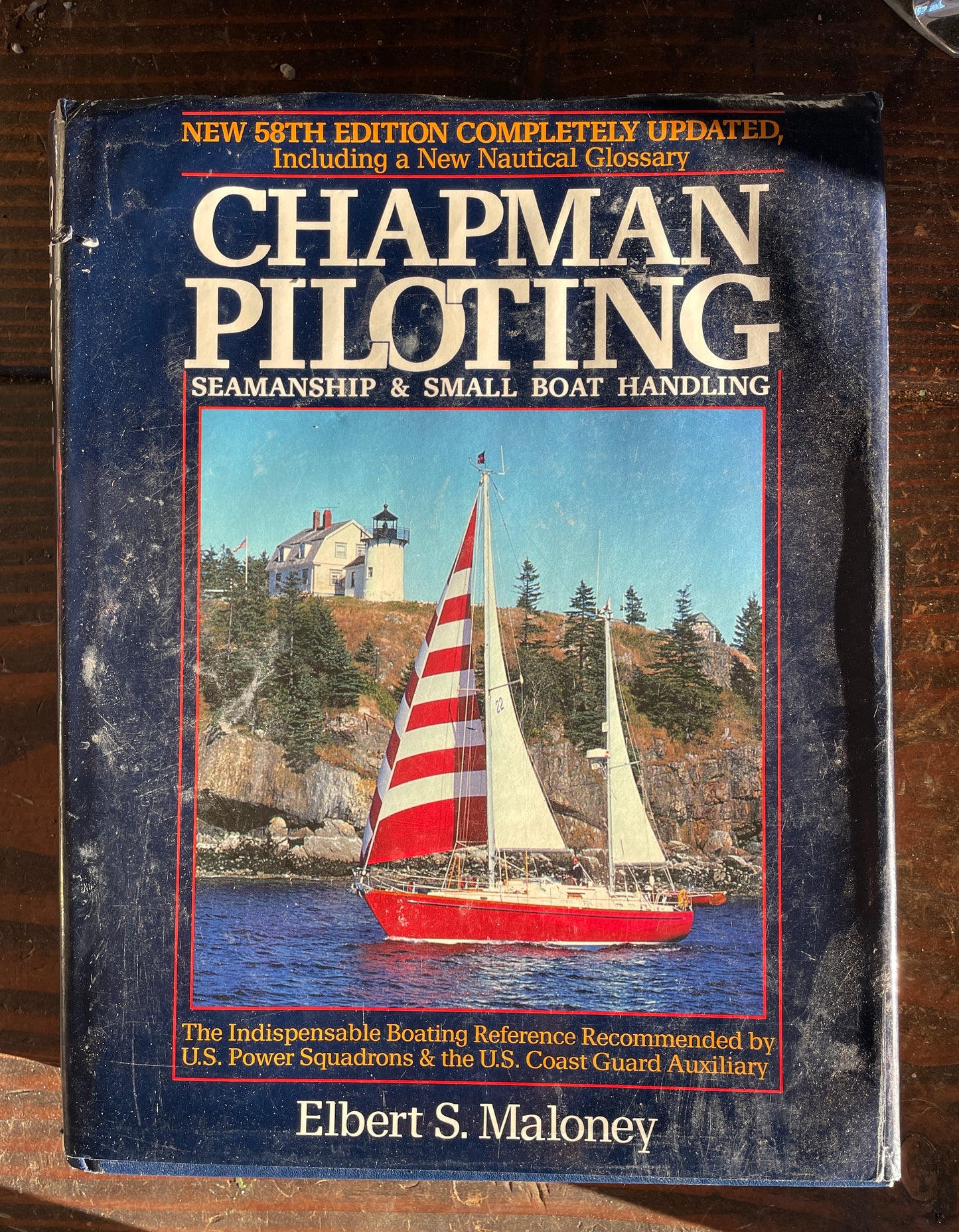 58th Edition Chapman Piloting Seaman Ship And Small Boat Handling BY Elbert S. Maloney
