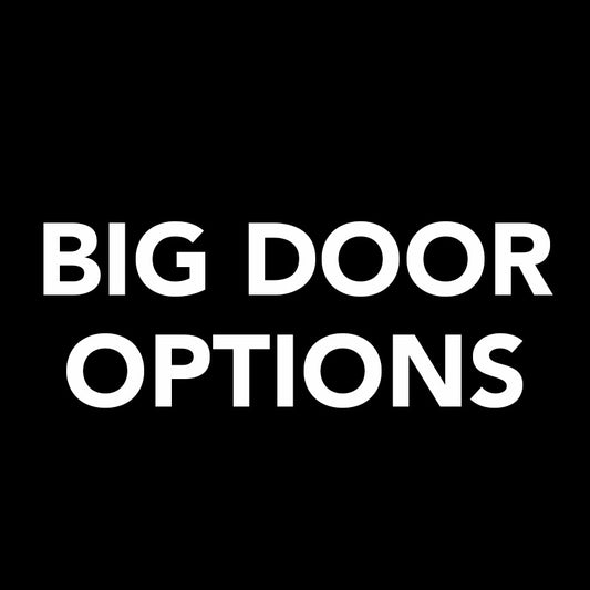 Big Door Options